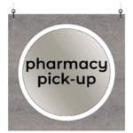 Modern Collection's single sided large dept with text "pharmacy pick-up" that is digitally printed on vinyl-wrapped wood core