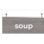 Modern Collection's single sided department with text "soup" sign that is 8" tall by 20" wide with vinyl-wrapped wood core