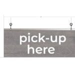 Modern Collection's single sided department sign with text "pick-up here" that is 8" tall by 20" wide and a finished back